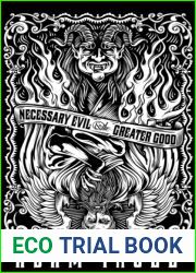 Necessary Evil and the Greater Good