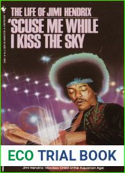 ‘Scuse Me While I Kiss the Sky: The Life of Jimi Hendrix