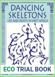 Dancing Skeletons: Life and Death in West Africa
