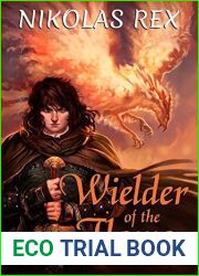Wielder of the Flame (Legacy of the Flame, #1)