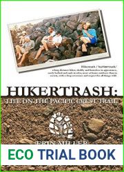 Hikertrash: Life on the Pacific Crest Trail