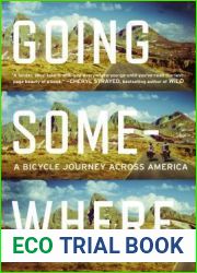 Going Somewhere: A Bicycle Journey Across America
