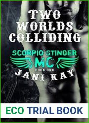 Two Worlds Colliding (Scorpio Stinger MC, #1)