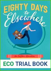 Eighty Days to Elsewhere (ExLibris Adventure #1)
