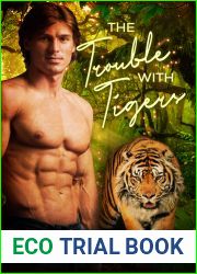 The Trouble with Tigers (Shenanigans, #2)