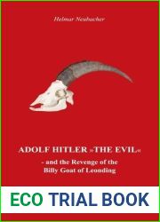 and quot;Adolf Hitler and quot; The Evil: and the Revenge of the Billy Goat of Leonding