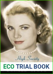 High Society: The Life of Grace Kelly