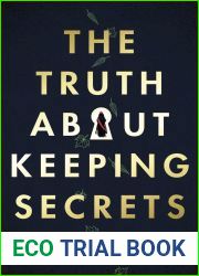 The Truth About Keeping Secrets