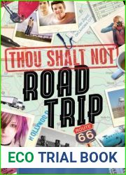 Thou Shalt Not Road Trip