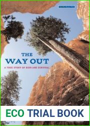 The Way Out: A True Story of Ruin and Survival