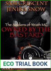 Owned by the Bastard (The Soldiers of Wrath MC, #1)