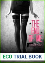 The End of Me (The Single Lady Spy, #1)