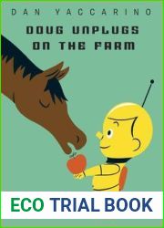 Doug Unplugs on the Farm