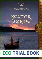Water Borne: Book Ten of The Circle of Ceridwen Saga