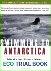 Swimming To Antarctica: Tales of a Long-Distance Swimmer
