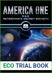 A.S.S. Astermine|s Secret Society (America One, #8)