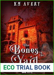 The Bones in the Yard (Beyond the Veil #5)