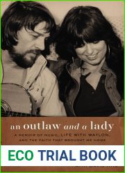 An Outlaw and a Lady: A Memoir of Music, Life with Waylon, and the Faith that Brought Me Home