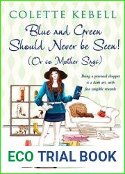 Blue and Green Should Never Be Seen! (Or So Mother Says)