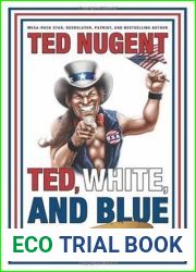 Ted, White, and Blue: The Nugent Manifesto