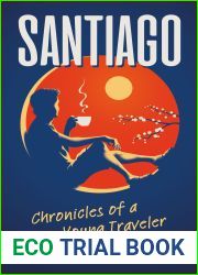SANTIAGO Chronicles of a Young Traveler