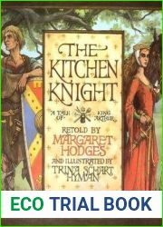The Kitchen Knight: A Tale of King Arthur