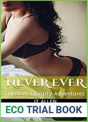 Never Ever: Femdom Chastity Adventures