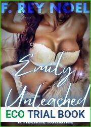 Emily Unleashed: An Interracial Hotwife Novella