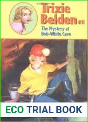 The Mystery at Bob-White Cave (Trixie Belden #11)