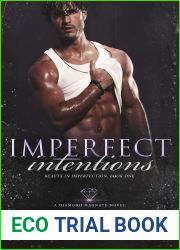 Imperfect Intentions (Beauty in Imperfection #1)