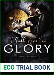 I Will Revel in Glory (Death by Daybreak MC, #3)