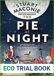 The Pie At Night: In Search of the North at Play