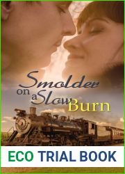 Smolder on a Slow Burn