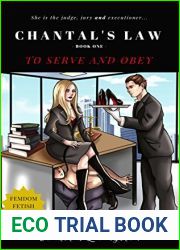 Chantal|s Law: Book One: To Serve And Obey (Extreme Femdom)