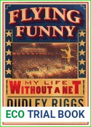 Flying Funny: My Life without a Net