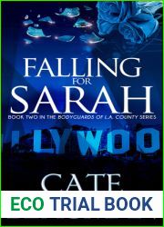 Falling For Sarah (The Bodyguards Of L.A. County, #2)