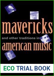 Mavericks and Other Traditions in American Music