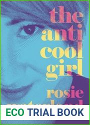 The Anti-Cool Girl