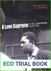 A Love Supreme: The Making of John Coltrane|s Masterpiece