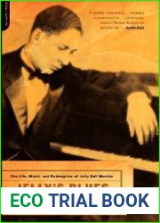 Jelly|s Blues: The Life, Music, and Redemption of Jelly Roll Morton