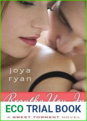 Breathe You In (Sweet Torment, #1)