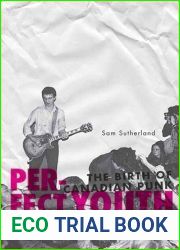 Perfect Youth: The Birth of Canadian Punk