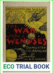 The War of the Wenuses: Translated from the Artesian of H.G. Pozzuoli