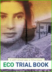 I Will Plant You a Lilac Tree: A Memoir of a Schindler|s List Survivor
