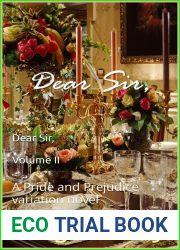 Dear Sir, - Volume II: A Pride and Prejudice variation novel