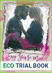 Say You|re Mine (You|re Mine, #1)