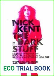 The Dark Stuff: Selected Writings on Rock Music, 1972-1993