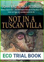 Not in a Tuscan Villa: During a Year in Italy, a New Jersey Couple Discovers the True Dolce Vita When They Trade Rose-colored Glasses for 3Ds