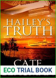 Hailey|s Truth (The Bodyguards Of L.A. County, #3)