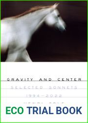 Gravity and Center: Selected Sonnets, 1994-2022
